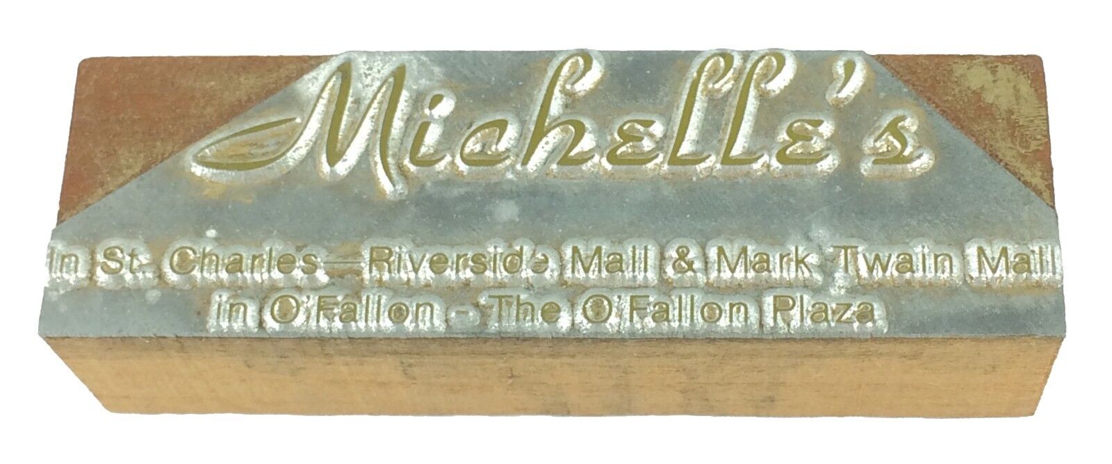 Vintage Printing Slug Block Stamp Michelle\'s Mark Twain Mall St Charles O\'Fallon