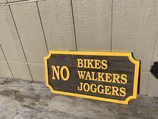 No Bicycles Walkers Joggers 22”x11” Handmade Wood Sign. Heavy Duty Trespassing picture