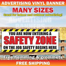 YOU ARE NOW ENTERING A SAFETY ZONE ON THE JOB Advertising Banner Vinyl Mesh Sign picture