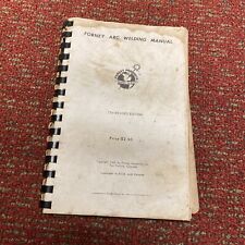 Vintage Forney Arc Welding Manual,( 1965) 7th Revised Edition picture