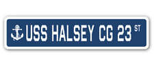 USS HALSEY CG 23 Street Sign us navy ship veteran sailor gift picture