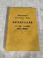 Vintage CATERPILLAR Diesel Engine Servicemen's Reference Book Manual 6 Cylinder picture