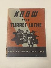Vintage 1941 Know Your Turret Lathe, Warner & Swasey “Ram” Type Manual picture